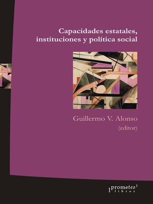 cover image of Capacidades estatales, instituciones y política social